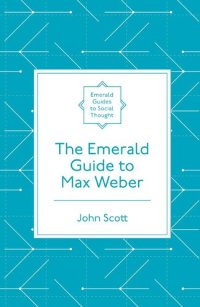 cover of the book The Emerald Guide to Max Weber