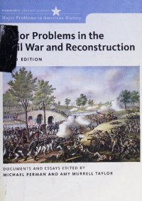 cover of the book Major Problems in the Civil War and Reconstruction: Documents and Essays