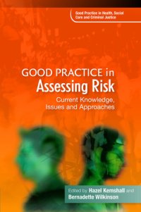 cover of the book Good Practice in Assessing Risk: Current Knowledge, Issues and Approaches