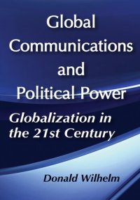 cover of the book Global Communications and Political Power