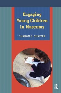 cover of the book Engaging Young Children in Museums