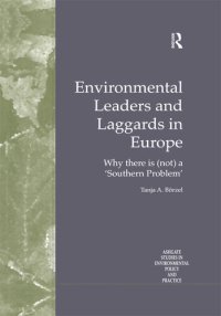 cover of the book Environmental Leaders and Laggards in Europe: Why There is (Not) a 'Southern Problem'