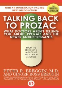 cover of the book Talking Back to Prozac: What Doctors Won't Tell You about Prozac