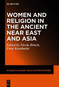 cover of the book Women and Religion in the Ancient Near East and Asia