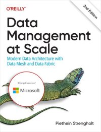 cover of the book Data Management at Scale: Modern Data Architecture with Data Mesh and Data Fabric, Second Edition (Final Release)