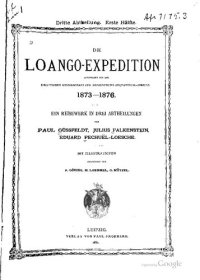 cover of the book Die Loango-Expedition ausgesandt von der Deutschen Gesellschaft zur Erforschung Äquatorial-Afrikas 1873-1876