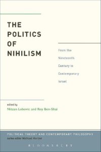 cover of the book The Politics of Nihilism: From the Nineteenth Century to Contemporary Israel