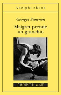 cover of the book Maigret prende un granchio