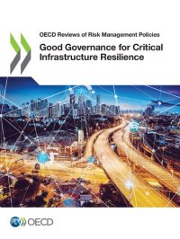 cover of the book Good Governance for Critical Infrastructure Resilience