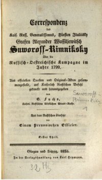 cover of the book Correspondenz des Kais. Russ. Generalissimus, Fürsten Italiisky Grafen Alexander Wassiljewitsch Suworoff-Rimniksky über die Russisch-Oestreichische Kampagne im Jahre 1799