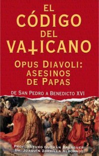 cover of the book El Código del Vaticano: Opus Diavoli: asesinos de Papas