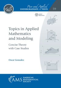 cover of the book Topics in Applied Mathematics and Modeling. Concise Theory with Case Studies