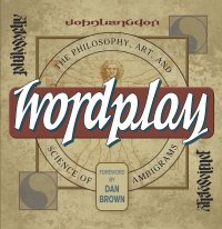 cover of the book Wordplay: The Art and Science of Ambigrams