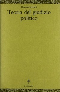 cover of the book Teoria del giudizio politico. Lezioni sulla filosofia politica di Kant