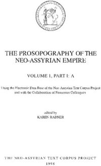 cover of the book The Prosopography of the Neo-Assyrian Empire, Volume 1: Part I: A, Part II: B-G