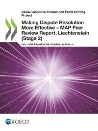 cover of the book OECD/G20 Base Erosion and Profit Shifting Project Making Dispute Resolution More Effective - MAP Peer Review Report, Liechtenstein (Stage 2) Inclusive Framework on BEPS: Action 14