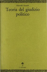 cover of the book Teoria del giudizio politico. Lezioni sulla filosofia politica di Kant