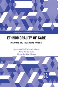 cover of the book Ethnomorality of Care: Migrants and Their Aging Parents