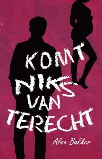 cover of the book Komt Niks Van Terecht