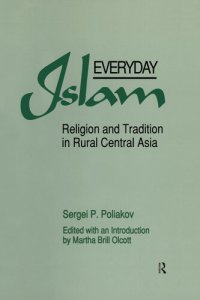 cover of the book Everyday Islam: Religion and Tradition in Rural Central Asia