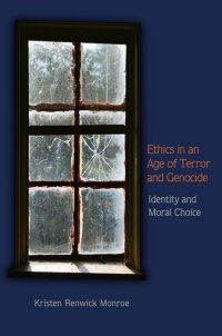 cover of the book Ethics in an Age of Terror and Genocide: Identity and Moral Choice