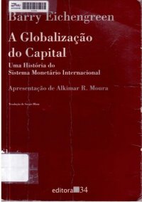 cover of the book A globalização do capital: uma História do Sistema Monetário Internacional