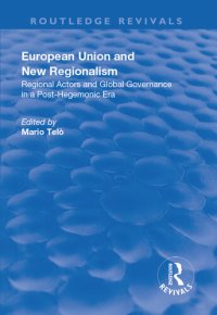 cover of the book European Union and New Regionalism: Europe and Globalization in Comparative Perspective