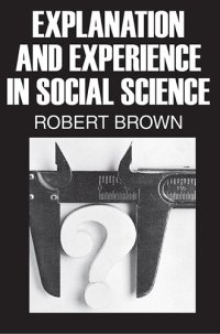 cover of the book Explanation and Experience in Social Science