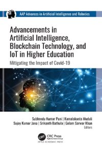 cover of the book Advancements in Artificial Intelligence, Blockchain Technology, and IoT in Higher Education: Mitigating the Impact of COVID-19