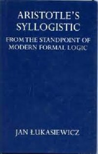 cover of the book Aristotle's Syllogistic: From the Standpoint of Modern Formal Logic