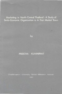 cover of the book Marketing in North-Central Thailand : A Study of Socio-Economic Organization in a Thai Market Town