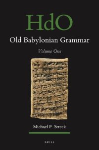 cover of the book Old Babylonian Grammar: Volume One