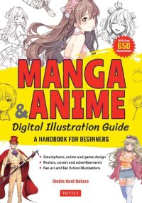 cover of the book Manga & Anime Digital Illustration Guide: A Handbook for Beginners (with over 650 illustrations)