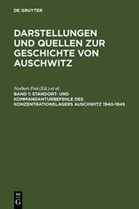 cover of the book Standort- und Kommandanturbefehle des Konzentrationslagers Auschwitz 1940-1945