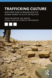 cover of the book Trafficking Culture: New Directions in Researching the Global Market in Illicit Antiquities