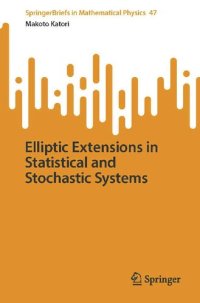 cover of the book Elliptic Extensions in Statistical and Stochastic Systems