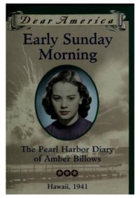 cover of the book Early Sunday Morning: The Pearl Harbor Diary of Amber Billows (Dear America)