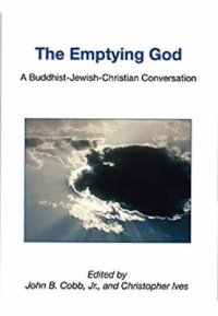 cover of the book The Emptying God: A Buddhist-Jewish-Christian Conversation