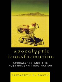 cover of the book Apocalyptic Transformation: Apocalypse and the Postmodern Imagination