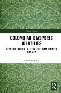 cover of the book Colombian Diasporic Identities: Representations in Literature, Film, Theater and Art