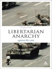 cover of the book Libertarian Anarchy: Against the State