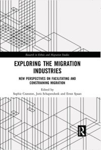 cover of the book Exploring the Migration Industries: New Perspectives on Facilitating and Constraining Migration