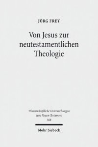 cover of the book Von Jesus zur neutestamentlichen TheoVon Jesus zur neutestamentlichen Theologie: Kleine Schriften IIlogie