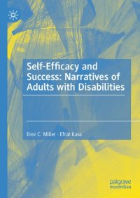 cover of the book Self-Efficacy and Success: Narratives of Adults with Disabilities