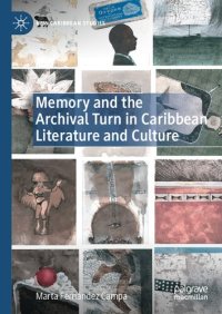 cover of the book Memory and the Archival Turn in Caribbean Literature and Culture