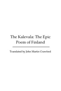 cover of the book The Kalevala: The Epic Poem of Finland