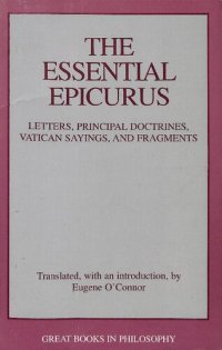 cover of the book The Essential Epicurus: Letters, Principal Doctrines, Vatican Sayings, and Fragments (Great Books in Philosophy)