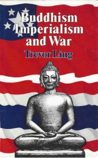 cover of the book Buddhism, Imperialism and War. Burma and Thailand in modern history