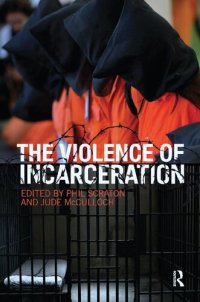 cover of the book The Violence of Incarceration