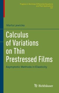 cover of the book Calculus of Variations on Thin Prestressed Films: Asymptotic Methods in Elasticity